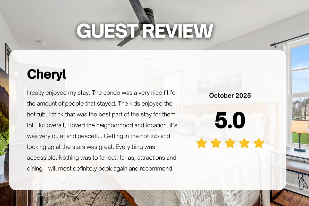 We love hearing from guests who enjoyed their stay and made wonderful memories in the Smokies.